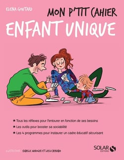Mon p'tit cahier : enfant unique