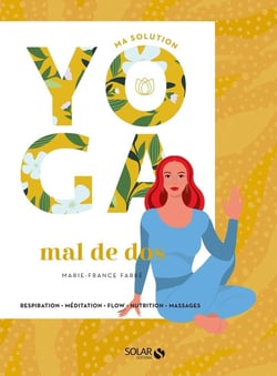 Ma solution yoga : mal de dos