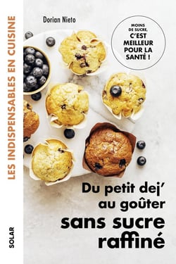 Du petit dej' au goûter sans sucre raffiné