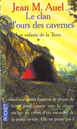 Les enfants de la terre Tome 1 : le clan de l'ours des cavernes