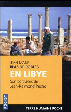 En Libye sur les traces de Jean-Raimond Pacho