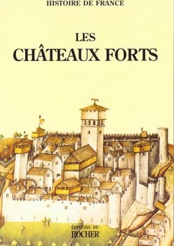 Les chateaux forts