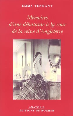Memoires d'une debutante a la cour de la reine d'angleterre