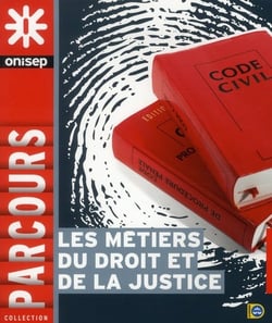 Les métiers du droit et de la justice