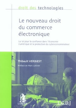 Nouveau droit du commerce electronique en droit francais (le)
