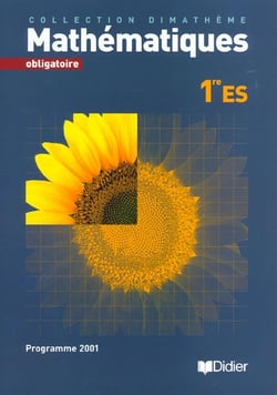Dimatheme - mathématiques - 1ère es - enseignement obligatoire - livre de l'élève