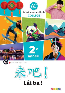 Lái ba ! : chinois - 2e année - livre élève - A1+