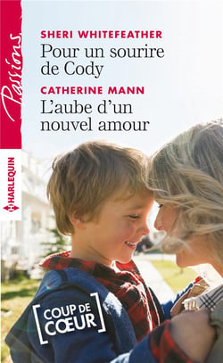 Pour un sourire de Cody - l'aube d'un nouvel amour