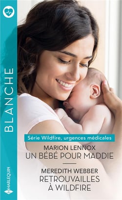 Un bébé pour Maddie - retrouvailles à Wildfire