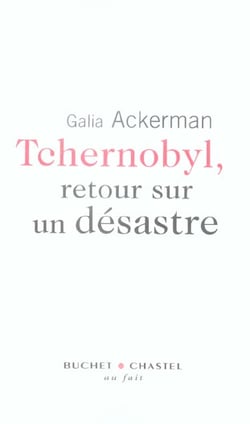 Tchernobyl retour sur un desastre