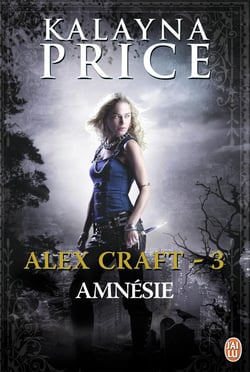 Alex Craft t.3 - amnésie