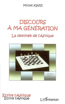Discours à ma génération - la destinée de l'afrique