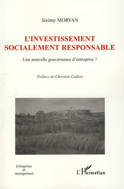 L'investissement socialement responsable - une nouvelle gouvernance d'entreprise ?