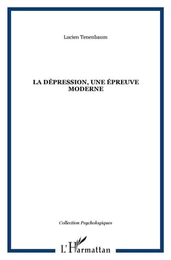 La dépression - une épreuve moderne