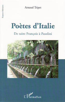 Poètes d'Italie de saint François à Pasolini