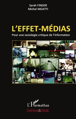 L'effet-médias - pour une sociologie critique de l'information