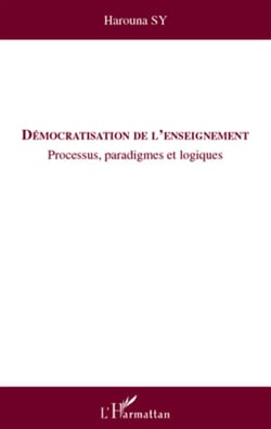 Démocratisation de l'enseignement - processus, paradigmes et logiques