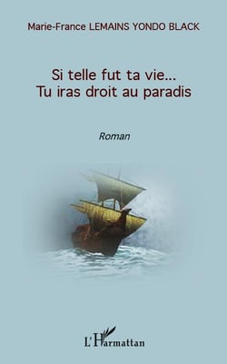 Si telle fut ta vie... tu iras droit au paradis