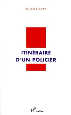 Itinéraire d'un policier