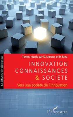 Innovation, connaissances et société - vers une société de l'innovation