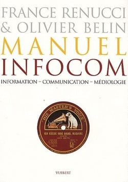 Manuel Infocom - information, communication, médiologie