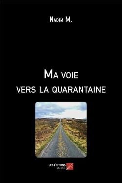 Ma voie vers la quarantaine