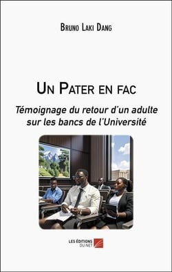 Un Pater en fac : Témoignage du retour d'un adulte sur les bancs de l'Université