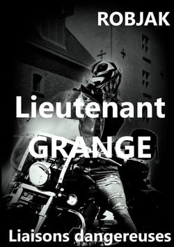 Lieutenant Grange Liaisons dangereuses