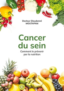 Cancer du Sein : Comment le prévenir par la nutrition
