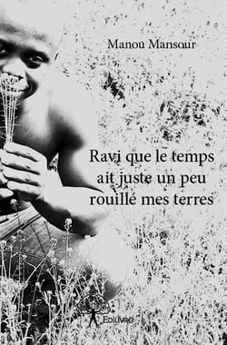Ravi que le temps ait juste un peu rouillé mes terres
