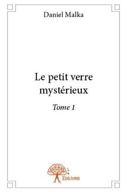 Le petit verre mysterieux
