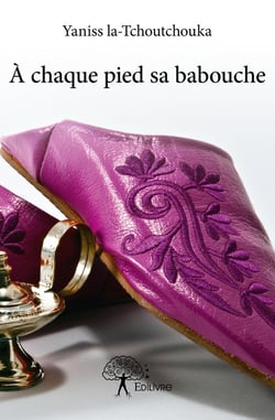 À chaque pied sa babouche