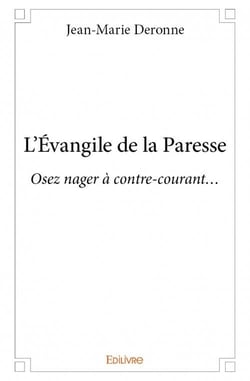 L'Évangile de la Paresse