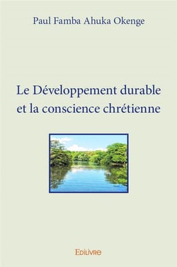 Le développement durable et la conscience chrétienne