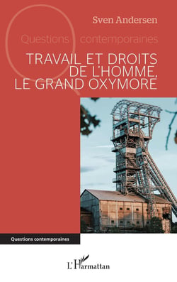 Travail et droits de lhomme, le grand oxymore