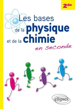 Les bases de la physique et de la chimie en seconde