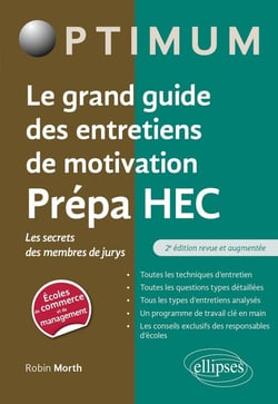 Le grand guide des entretiens de motivation CPGE - les secrets des membres de jurys