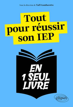 Tout pour réussir son IEP : Questions contemporaines, Histoire, Anglais