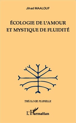 Écologie de l'amour et mystique de fluidité