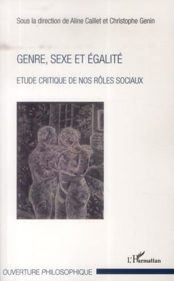 Genre, sexe et égalité - étude critique de nos rôles sociaux