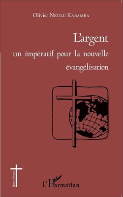 L'argent un impératif pour la nouvelle évangelisation