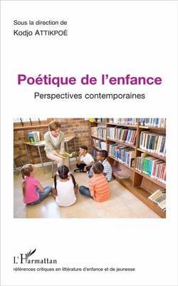 Poétique de l'enfance - perpsectives contemporaines