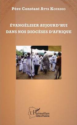 Évangéliser aujourd'hui dans nos diocèses d'Afrique