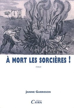 A mort les sorcieres !  de janine garrisson