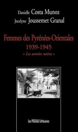 Femmes des pyrénées-orientales 1939-1945