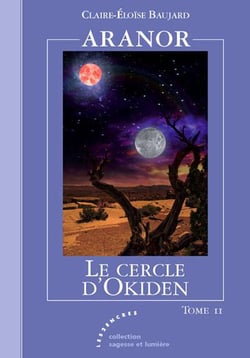 Aranor t.2 - le cercle d'Okiden