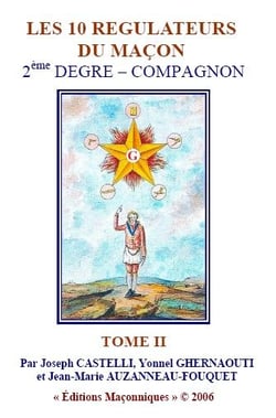 Les 10 régulateurs du maçon t.2 : 2e degré - compagnon
