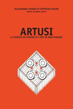 Artusi : La science en cuisine et l'art de bien manger