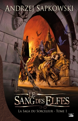La saga du sorceleur Tome 1 : le sang des elfes