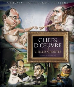 Chefs d'oeuvres et vieilles croûtes - le musée du politique art